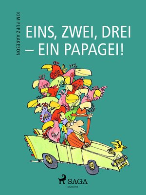 cover image of Eins, zwei, drei--ein Papagei!